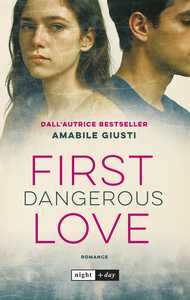First Dangerous Love